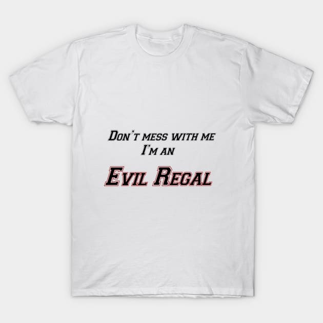 Evil regal Army T-Shirt by willow141